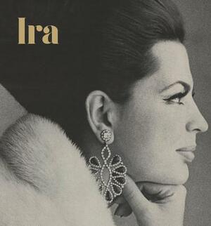 Ira: The Life and Times of a Princess by Nicholas Foulkes