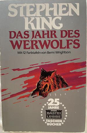 Das Jahr des Werwolfs by Stephen King