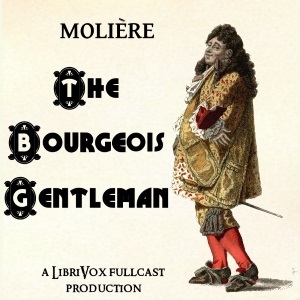 The Bourgeois Gentleman by Molière