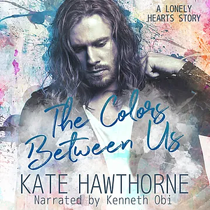 The Colors Between Us by Kate Hawthorne