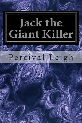 Jack the Giant Killer by Percival Leigh