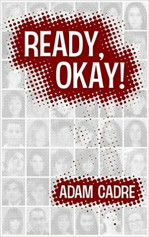 Ready, Okay! by Adam Cadre