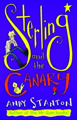 Sterling and the Canary by Andy Stanton