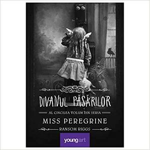 Divanul păsărilor by Ransom Riggs