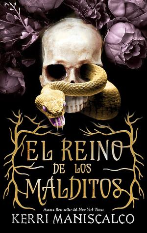 El Reino de Los Malditos by Kerri Maniscalco