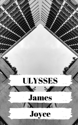 Ulysses by James Joyce by James Joyce