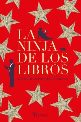 Ninja de Los Libros, La by Ali Berg