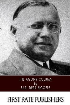 The Agony Column by Earl Derr Biggers