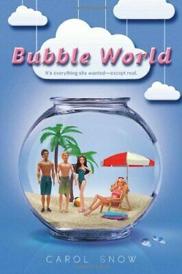 Bubble World by Carol Snow