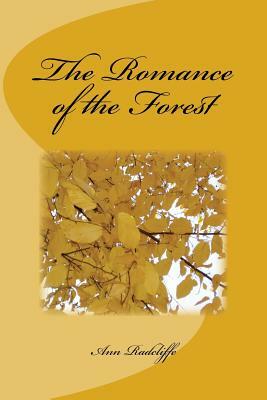 The Romance of the Forest by Ann Radcliffe