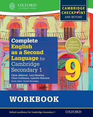 Complete English as a Second Language for Cambridge Secondary 1 Student Workbook 9 & CD by Chris Akhurst, Lucy Bowley, Clare Collinson