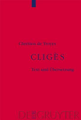 Cligès by Chrétien de Troyes