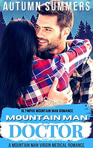 Mountain Man Doctor by Autumn Summers