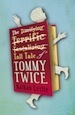The Tall Tale of Tommy Twice by Nathan Leslie