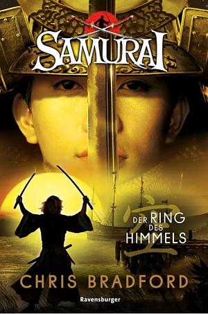 Der Ring des Himmels  by Chris Bradford