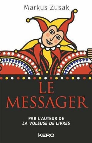 Le messager by Markus Zusak