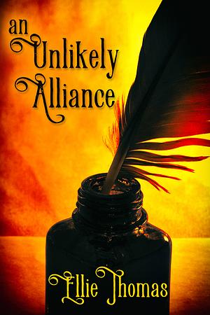 An Unlikely Alliance by Ellie Thomas, Ellie Thomas