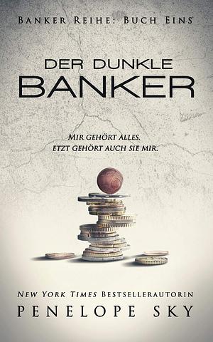 Der dunkle Banker by Penelope Sky