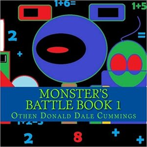 Monster's Battle Book 1 by Othen Donald Dale Cummings