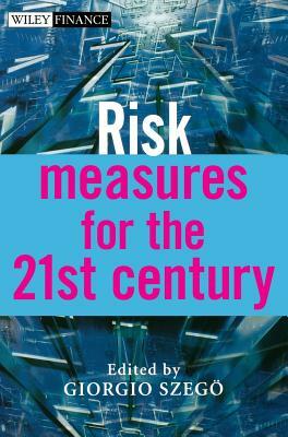 Risk Measures for the 21st Century by 