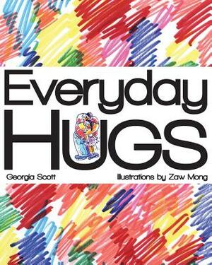 Everyday Hugs by Georgia Scott