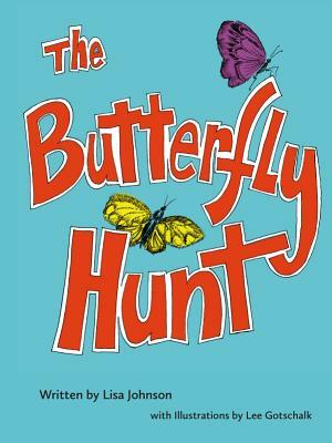 The Butterfly Hunt by Lisa Johnson