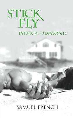 Stick Fly by Lydia R. Diamond