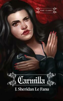 Carmilla by J. Sheridan Le Fanu