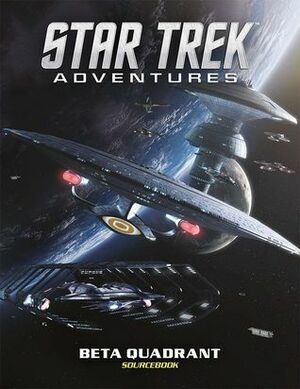 Star Trek Adventures Beta Quadrant Sourcebook by Michael Brophy, Aaron Pollyea, Sam Webb, Jim Johnson, Jennifer Baughman