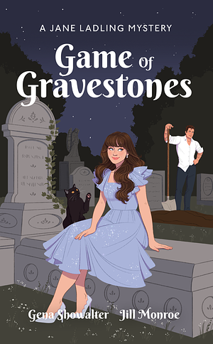 Game of Gravestones by Gena Showalter, Jill Monroe