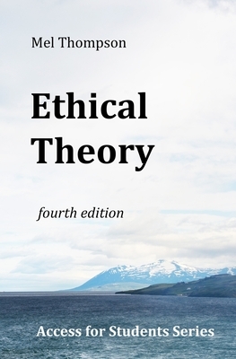 Ethical Theory: Access for Students Series by Mel Thompson