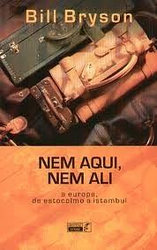 Nem Aqui, Nem Ali by Bill Bryson