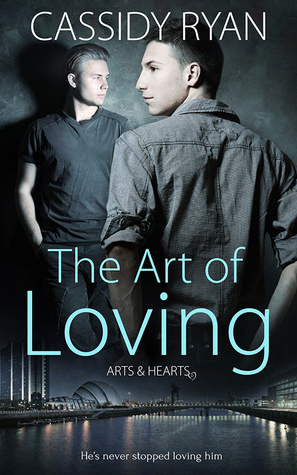 The Art of Loving by Cassidy Ryan