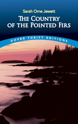 The Country of the Pointed Firs by Sarah Orne Jewett