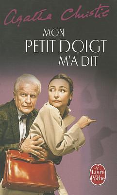 Mon Petit Doigt m'a Dit by Agatha Christie