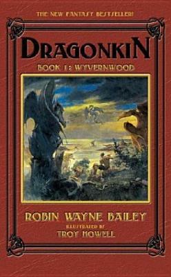 Wyvernwood by Robin Wayne Bailey