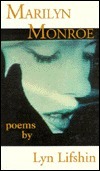 Marilyn Monroe: Poems by Lyn Lifshin by Lyn Lifshin