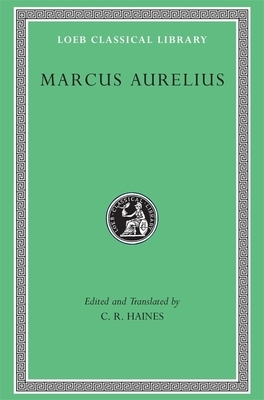 Marcus Aurelius by Marcus Aurelius, Charles Reginald Haines