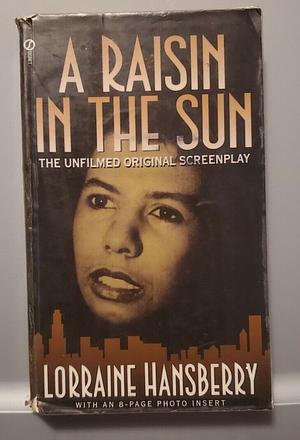 A Raisin in the Sun by Lorraine Hansberry