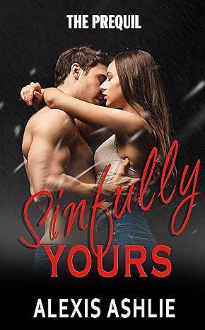 Sinfully Yours by Alexis Ashlie