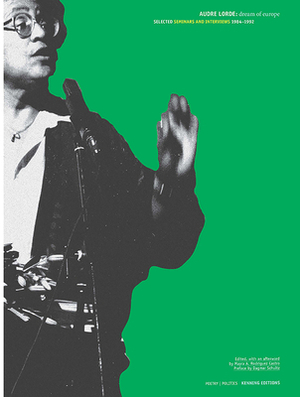 Dream of Europe: Selected Seminars and Interviews: 1984-1992 by Audre Lorde