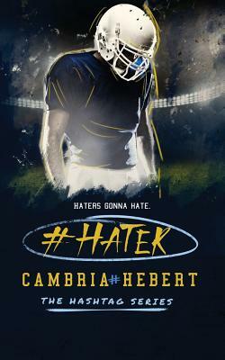 #Hater by Cambria Hebert