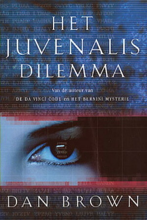 Het Juvenalis dilemma by Dan Brown, Josephine Ruitenberg