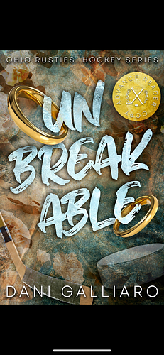 Unbreakable by Dani Galliaro