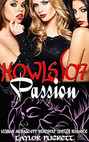 Howls of Passion by Taylor Puckett, Jamie Hogan