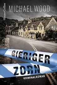 Gieriger Zorn by Michael Wood