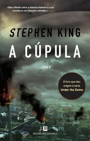 A Cúpula - Livro II by Stephen King