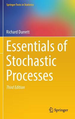 Essentials of Stochastic Processes by Richard Durrett