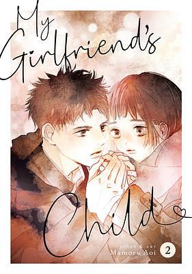 My Girlfriend's Child, Vol. 2 by Mamoru Aoi, Mamoru Aoi