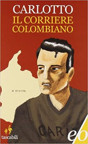Il corriere colombiano by Massimo Carlotto